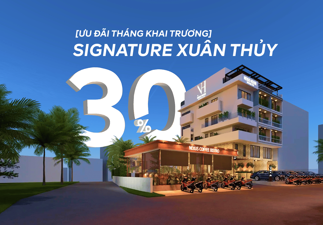 Nexus House Signature Xuân Thuỷ