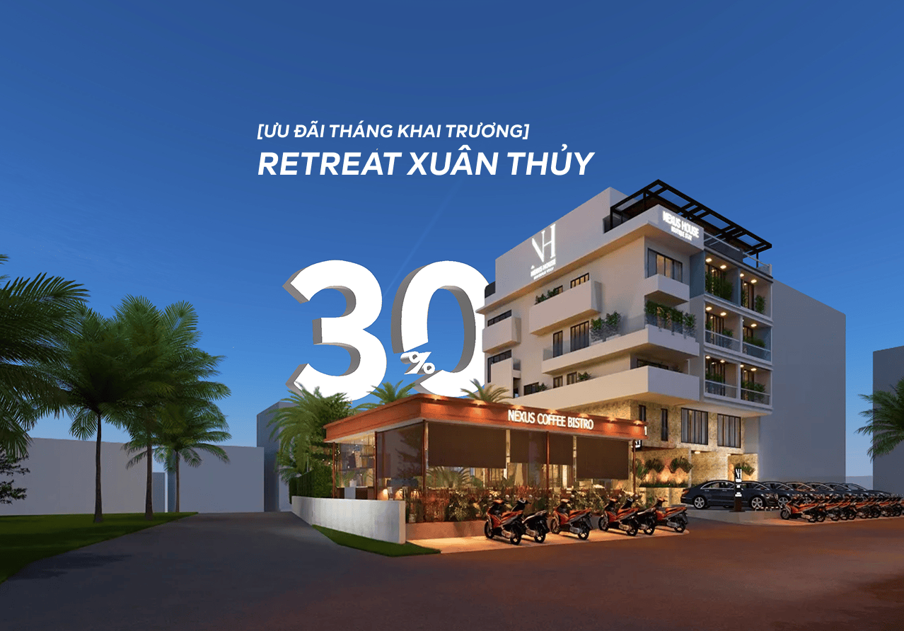 Nexus House Retreat Xuân Thuỷ